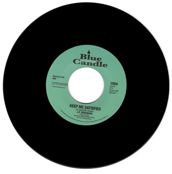 J.P Robinson - Keep Me Satisfied / Our Day Is Here 45 (Blue Candle) 7