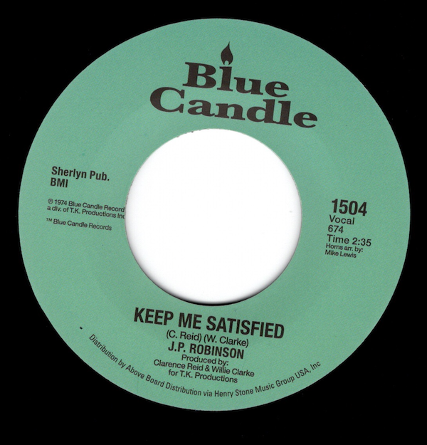 J.P Robinson - Keep Me Satisfied / Our Day Is Here 45 (Blue Candle) 7
