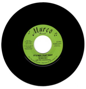 Reuben Bell With The Casanovas - It's Not That Easy / Hummin' A Sad Song 45 (BGP) 7" Vinyl