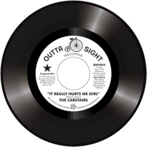 Carstairs, The - It Really Hurts Me Girl / (Tom Moulton Remix) 45 (Outta Sight) 7" Vinyl