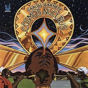 Carlos Garnett - Cosmos Nucleus CD (Soul Brother)