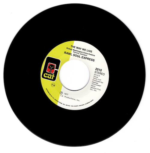 Rawl Soul Express - The Way We Live / This Thing Called Music 45 (Cat) 7