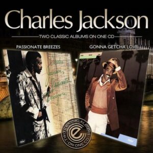 Charles Jackson - Passionate Breezes / Gonna Getcha Love CD (Expansion)