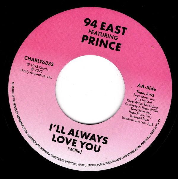 94 East Featuring Prince - If We Don't / I'll Always Love You 45 (Charly) 7