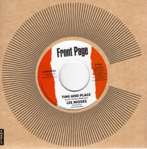 Lee Moses - Time And Place / I Can't Take No Chances 45 (Charly) 7