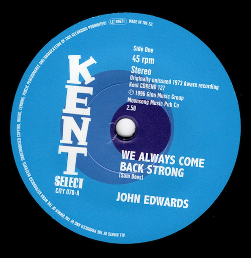 John Edwards - We Always Come Back Strong / Tin Man 45 (Kent) 7