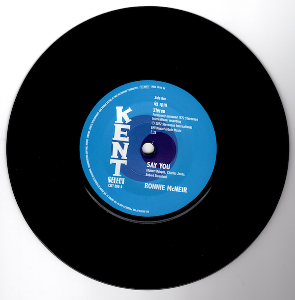 Ronnie McNeir - Say You / I'm Sorry 45 (Kent) 7