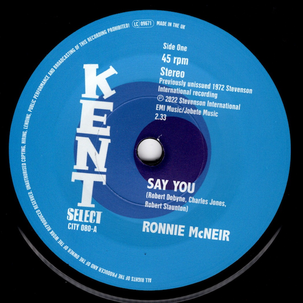 Ronnie McNeir - Say You / I'm Sorry 45 (Kent) 7