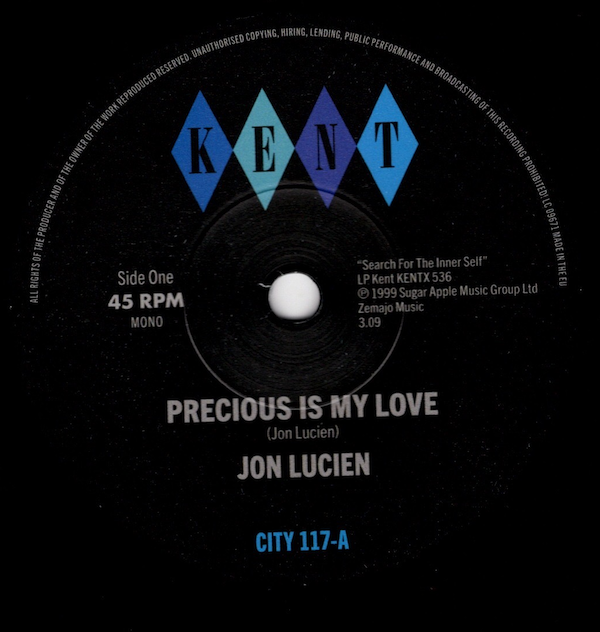 Jon Lucien - Precious Is My Love / Strawberries Don't Know Cherries 45 (Kent) 7