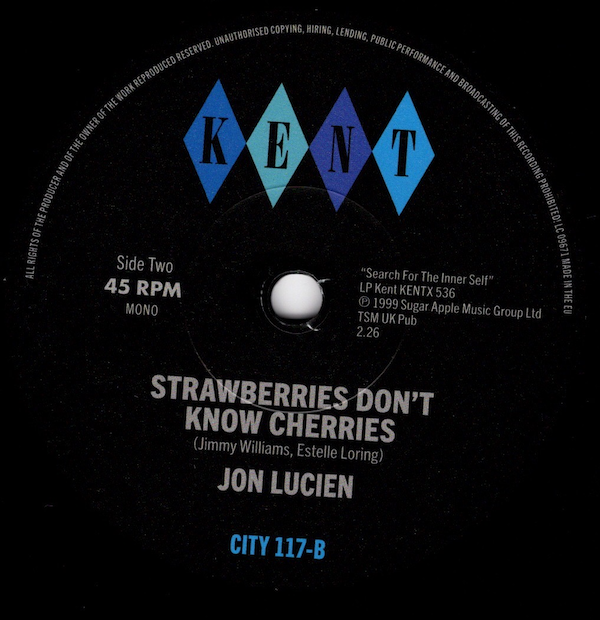 Jon Lucien - Precious Is My Love / Strawberries Don't Know Cherries 45 (Kent) 7