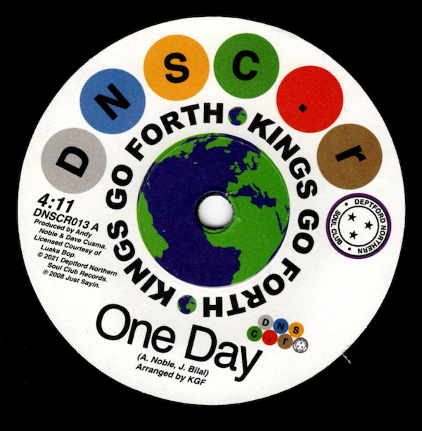 Kings Go Forth - One Day / Willie Tee - First Taste Of Hurt 45 (Deptford Northern Soul Club) 7