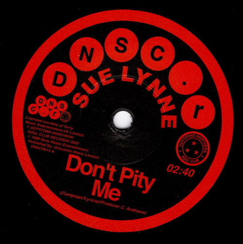 Sue Lynne - Don't Pity Me / Don't Pity Me (Mono Version) 45 (Deptford Northern Soul Club) 7