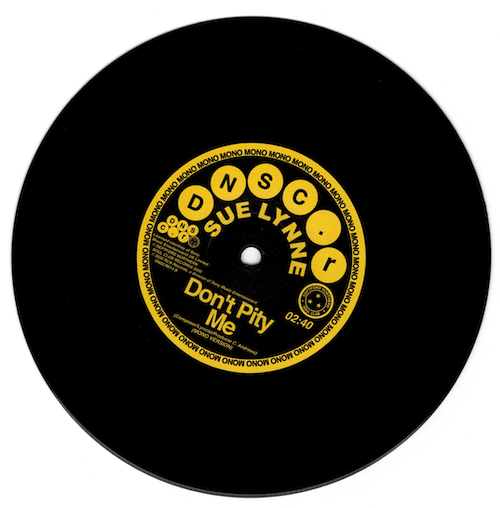 Sue Lynne - Don't Pity Me / Don't Pity Me (Mono Version) 45 (Deptford Northern Soul Club) 7