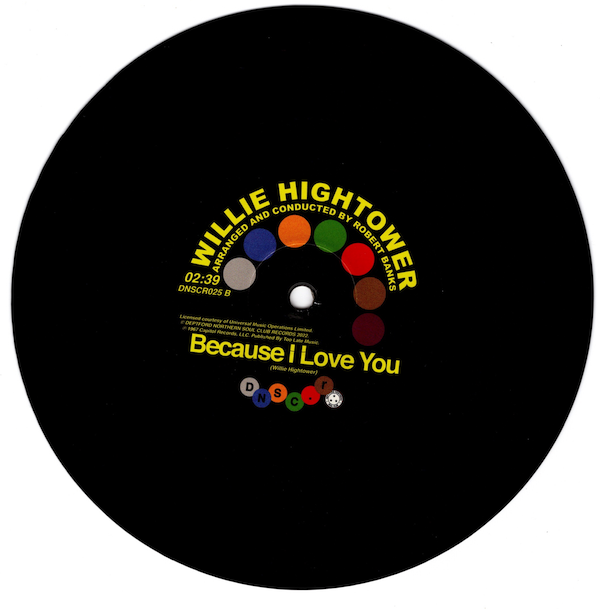 O'Jays - No Time For You / Willie Hightower - Because I Love You 45 (Deptford Northern Soul Club) 7