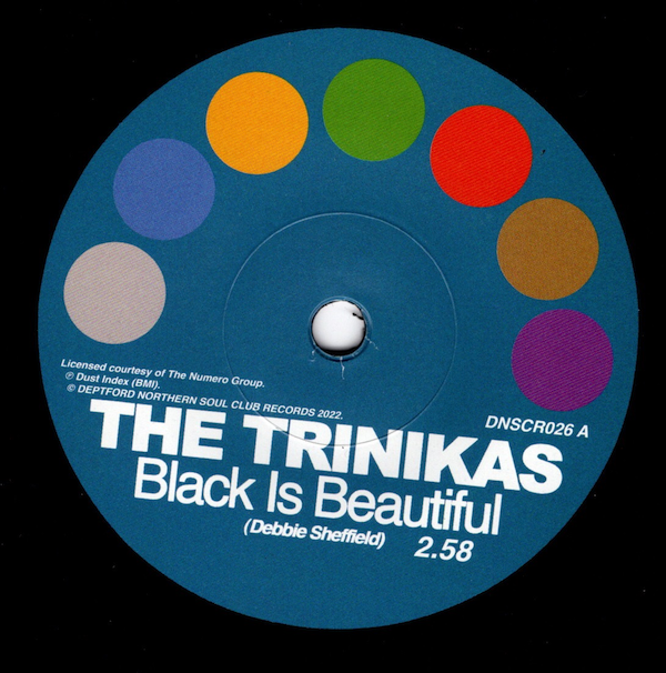 Trinikas, The - Black Is Beautiful / Remember Me 45 (Deptford Northern Soul Club) 7