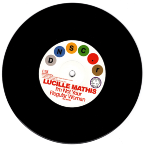 Lucille Mathis - I'm Not Your Regular Woman / Holly St James - That's Not Love 45 (Deptford Northern Soul Club) 7" Vinyl