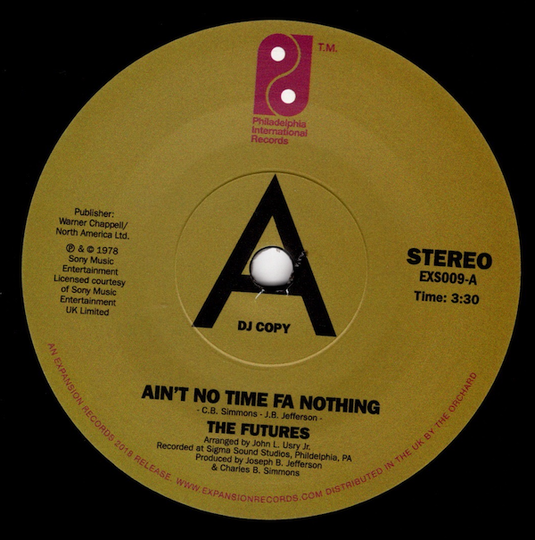 Futures - Ain't No Time Fa Nuthin' / Party Time Man DEMO 45 (Expansion) 7