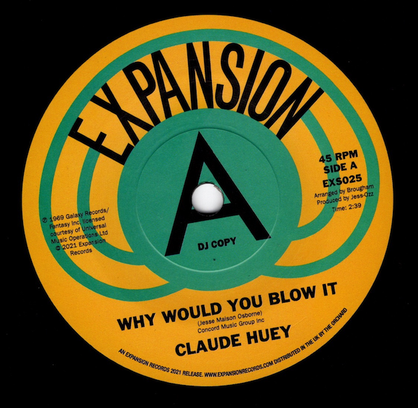 Claude Huey - Why Would You Blow It / Why Did Our Love Go DEMO 45 (Expansion) 7