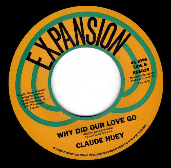 Claude Huey - Why Would You Blow It / Why Did Our Love Go 45 (Expansion) 7