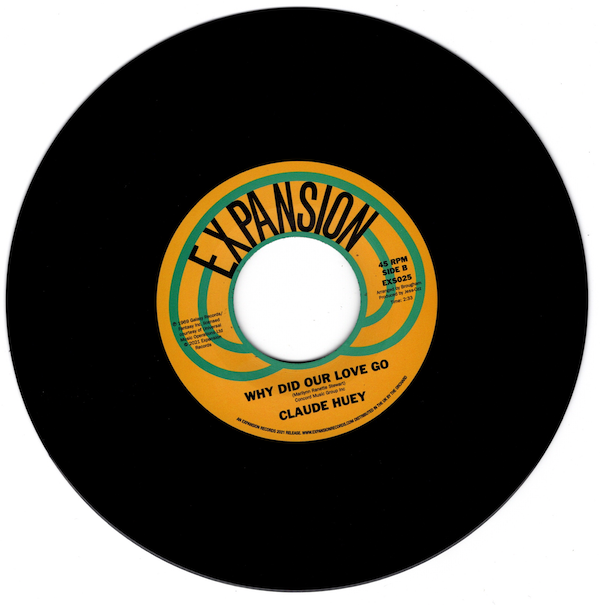 Claude Huey - Why Would You Blow It / Why Did Our Love Go 45 (Expansion) 7