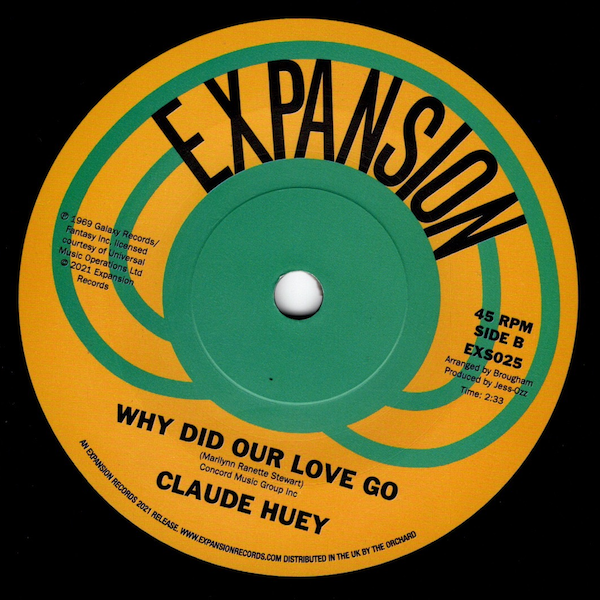 Claude Huey - Why Would You Blow It / Why Did Our Love Go DEMO 45 (Expansion) 7