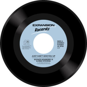Booker Newberry III & Mike Stevens - Just Can't Give You Up / I Can't Forget About You 45 (Expansion) 7