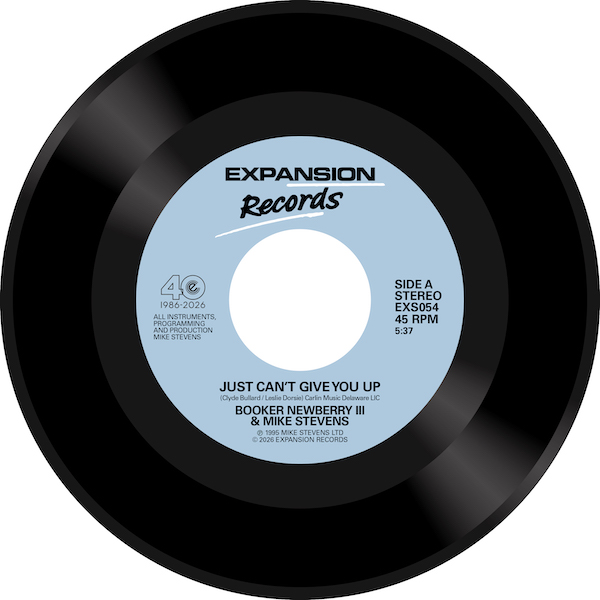 Booker Newberry III & Mike Stevens - Just Can't Give You Up / I Can't Forget About You 45 (Expansion) 7