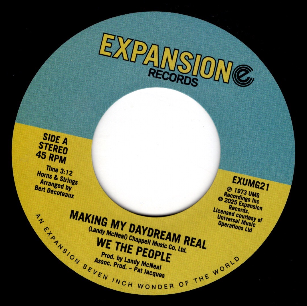 We The People - Making My Daydream Real / Whatcha Done For Me 45 (Expansion) 7