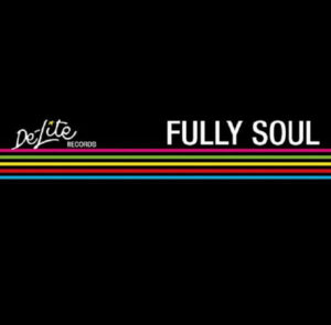 Fully Soul - De-Lite Records - Various Artists 140gram Sky Blue Vinyl LP (BMG) RSD 2022