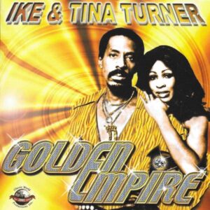 Ike & Tina Turner - Golden Empire CD (Classic World)