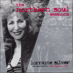 Lorraine Silver - The Northern Soul Sessions CD (Raise The Roof)