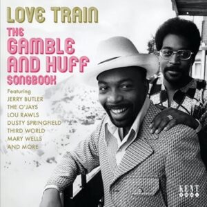 Love Train - The Gamble And Huff Songbook - Various Artists CD (Kent)
