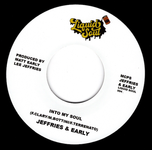 Jeffries & Early - Into My Soul 45 (Liquid Soul) 7