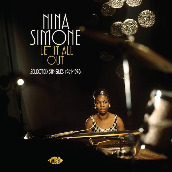 Nina Simone - Let It All Out - Selected Singles 1961-1978 2x LP Vinyl Gatefold Sleeve (Ace)