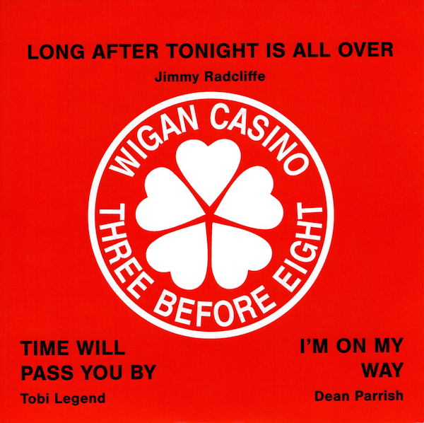 Wigan Casino Three Before Eight - Jimmy Radcliffe - Tobi Legend - Dean Parrish 45 (Outta Sight) 7