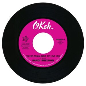 Sandi Sheldon - You're Gonna Make Me Love You / Baby You're Mine 45 (Outta Sight) 7
