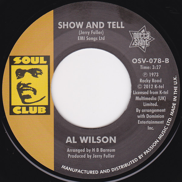 Al Wilson - The Snake / Show And Tell 45 (Outta Sight) 7