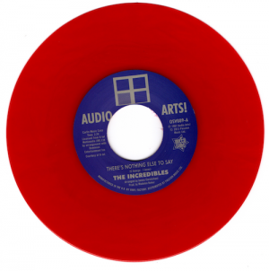 Incredibles - There's Nothing Else To Say / Audio Art Strings 45 (Outta Sight) RED 7