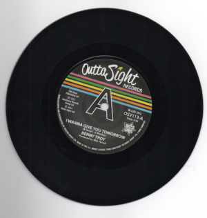 Benny Troy - I Wanna Give You Tomorrow / (Disco Version) DEMO 45 (Outta Sight) 7