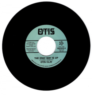 Otis Clay - The Only Way Is Up / Messing With My Mind 45 (Outta Sight) 7