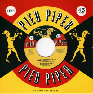 Hesitations - That's What Love Is / Soul Superman #2 45 (Pied Piper) 7