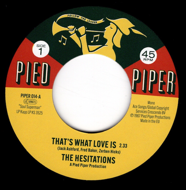 Hesitations - That's What Love Is / Soul Superman #2 45 (Pied Piper) 7