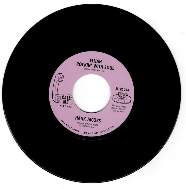 Hank Jacobs - Elijah Rockin' With Soul / East Side 45 (Call Me Records) 7