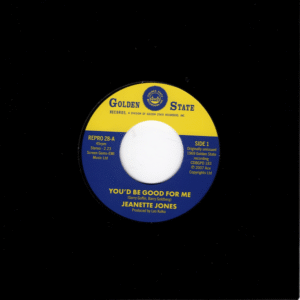 Jeanette Jones - You'd Be Good For Me / Cut Loose 45 (Golden State / Kent) 7