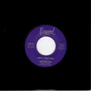 Belles, The - Don't Pretend / Cupid's Got A Hold On Me 45 (Mirwood / Kent) 7