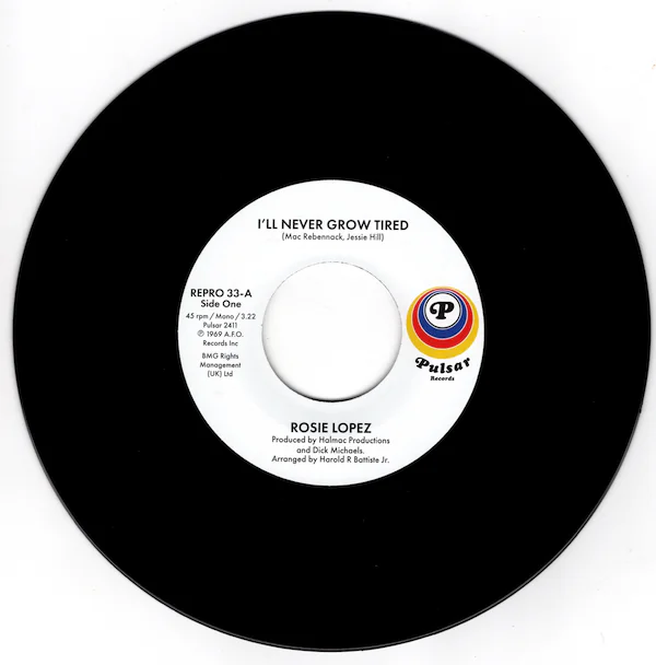 Rosie Lopez - I'll Never Grow Tired / Too Hot To Hold 45 (Pulsar / Kent) 7