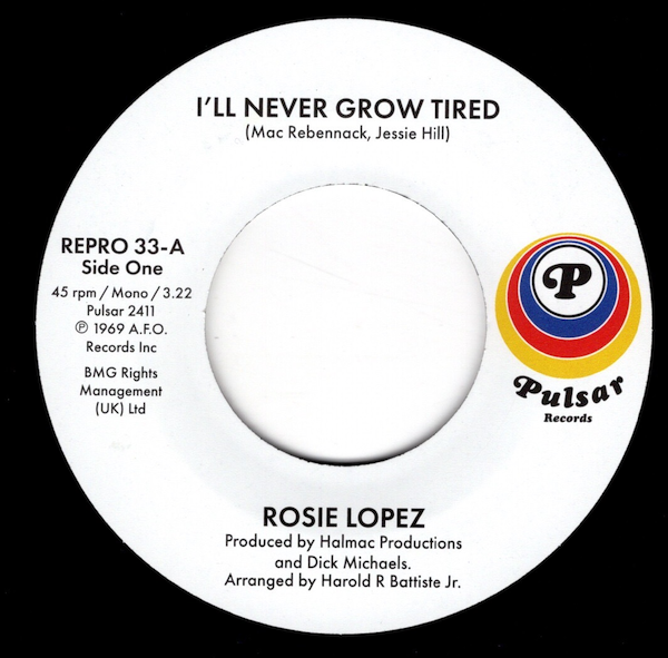 Rosie Lopez - I'll Never Grow Tired / Too Hot To Hold 45 (Pulsar / Kent) 7