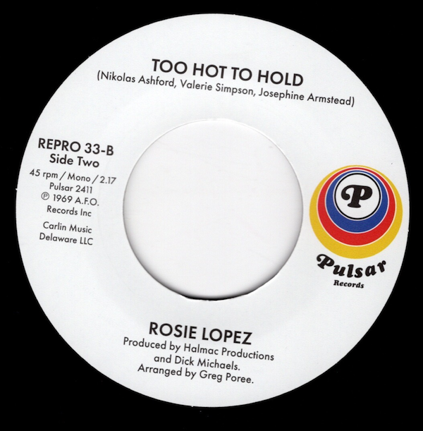 Rosie Lopez - I'll Never Grow Tired / Too Hot To Hold 45 (Pulsar / Kent) 7