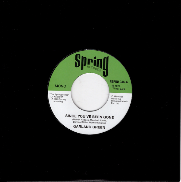 Garland Green - Since You've Been Gone / Just Loving You (Rap Intro) 45 (Kent) 7