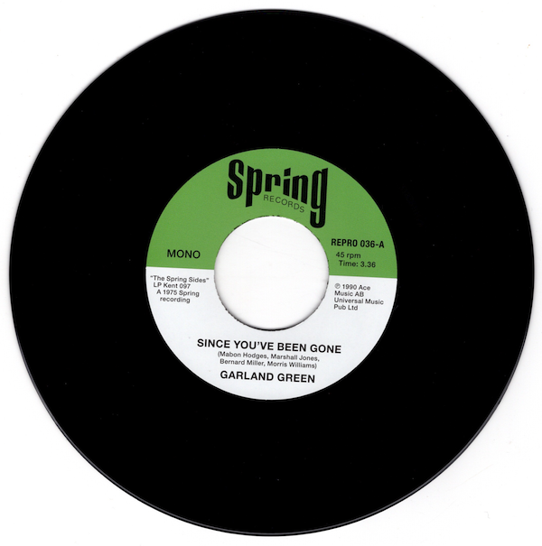 Garland Green - Since You've Been Gone / Just Loving You (Rap Intro) 45 (Kent) 7